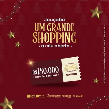 Promoção Joaçaba Um grande Shopping a Céu aberto 