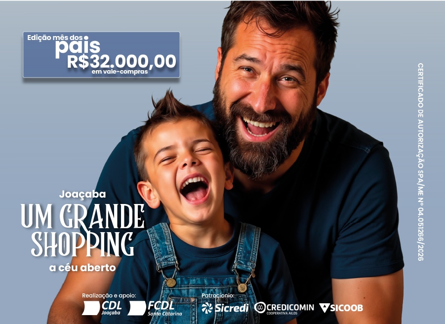 Joaçaba Um Grande Shopping a Céu Aberto - Edição Mês dos Pais