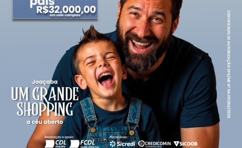 Joaçaba Um Grande Shopping a Céu Aberto - Edição Mês dos Pais
