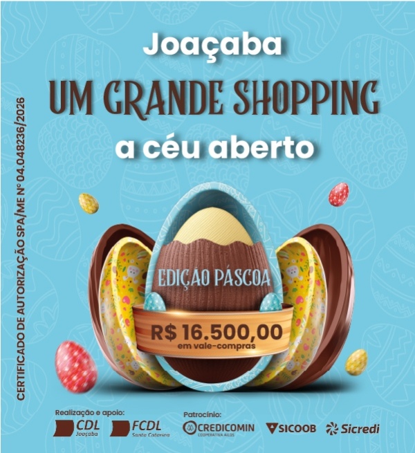 Promoção Joaçaba Um Grande Shopping a Céu Aberto - Edição Páscoa