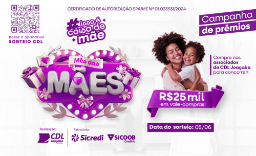 Promoção Mês das Mães - CDL Joaçaba