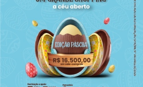 Promoção Um Grande Shopping a Céu Aberto - Edição Páscoa
